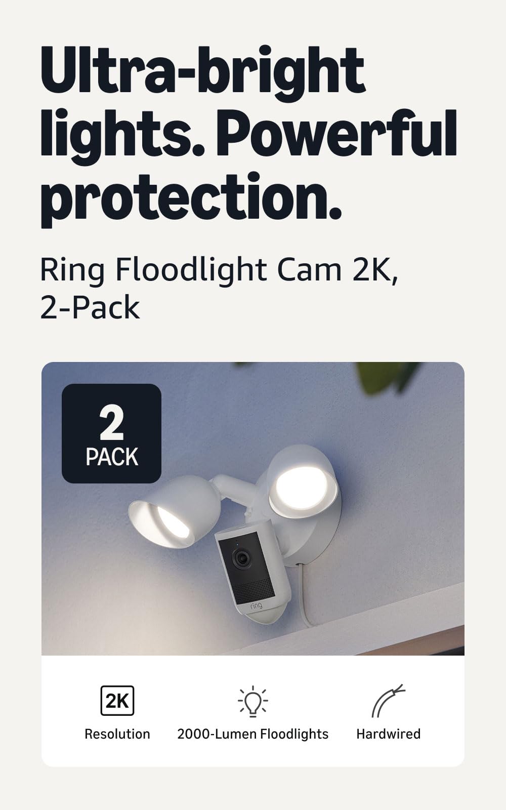 Ring Floodlight Cam 2K (newest model), Wired, Home or business security, Wide-Angle Retinal 2K Video, 6x Enhanced Zoom, Ultra-Bright Floodlights, 2-Pack, White